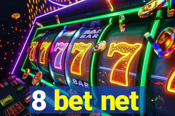 8 bet net